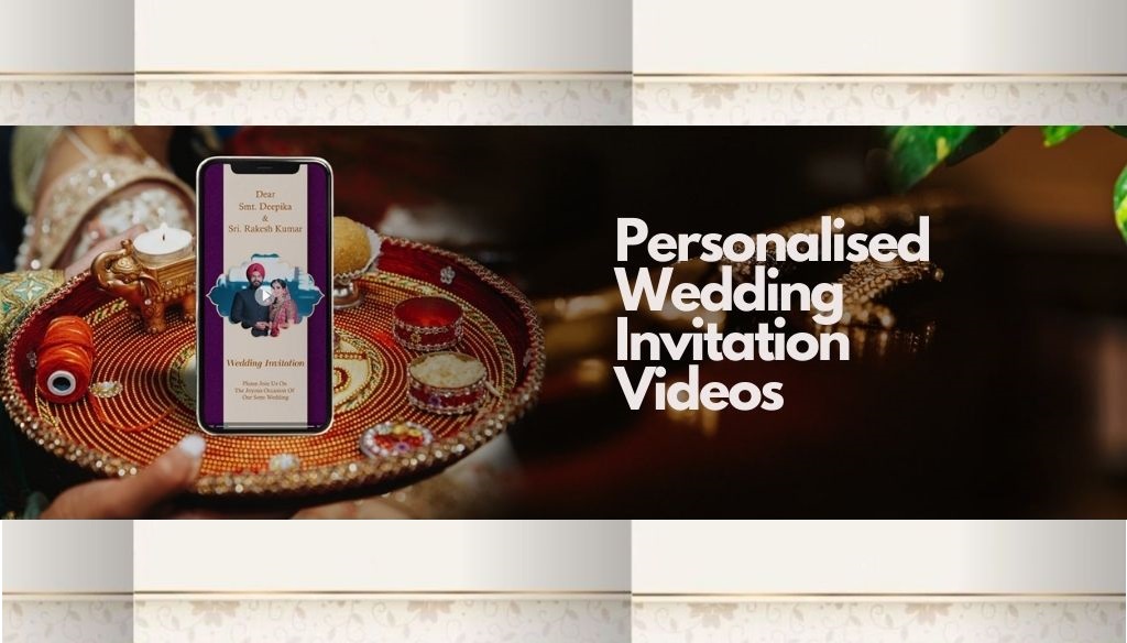 Personalised video invitations: Digitise the wedding emotions in your invite!